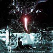 The Whimsical Have a Dream